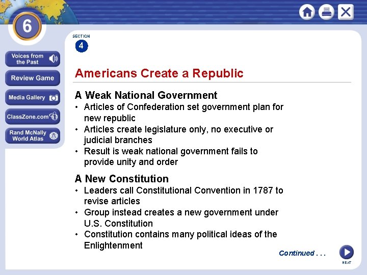 SECTION 4 Americans Create a Republic A Weak National Government • Articles of Confederation SECTION 4 Americans Create a Republic A Weak National Government • Articles of Confederation