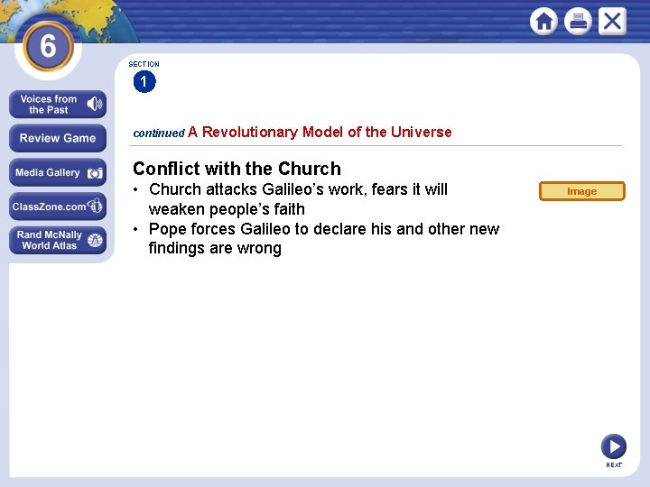 SECTION 1 continued A Revolutionary Model of the Universe Conflict with the Church • SECTION 1 continued A Revolutionary Model of the Universe Conflict with the Church •