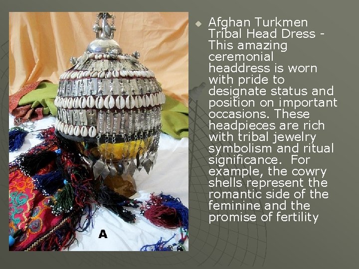 u Afghan Turkmen Tribal Head Dress - This amazing ceremonial headdress is worn with