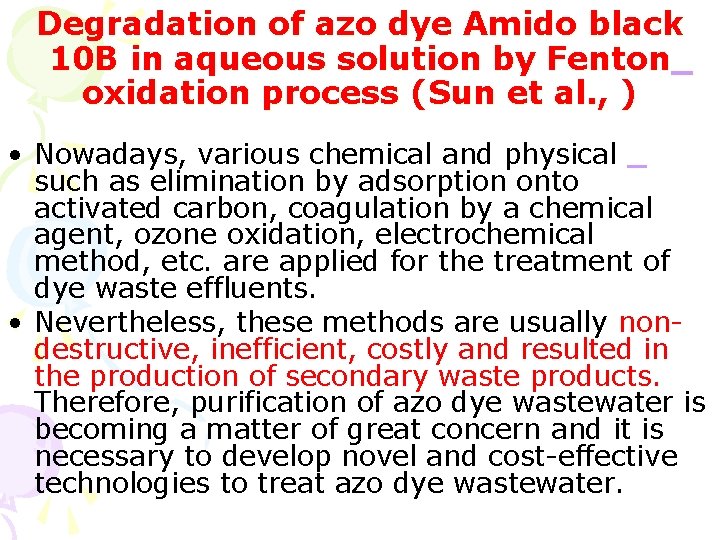 Degradation of azo dye Amido black 10 B in aqueous solution by Fenton oxidation Degradation of azo dye Amido black 10 B in aqueous solution by Fenton oxidation