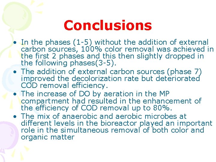 Conclusions • In the phases (1 -5) without the addition of external carbon sources, Conclusions • In the phases (1 -5) without the addition of external carbon sources,