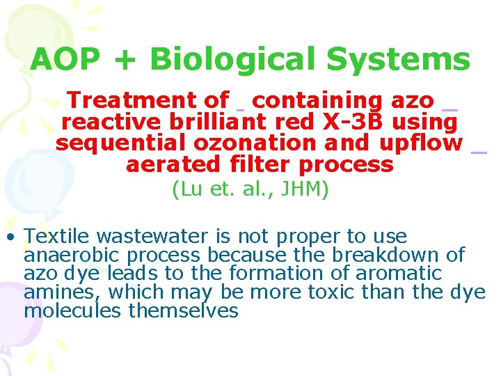 AOP + Biological Systems Treatment of containing azo reactive brilliant red X-3 B using AOP + Biological Systems Treatment of containing azo reactive brilliant red X-3 B using
