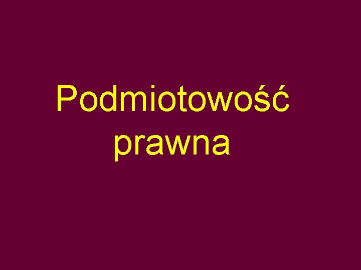 Podmiotowość prawna 