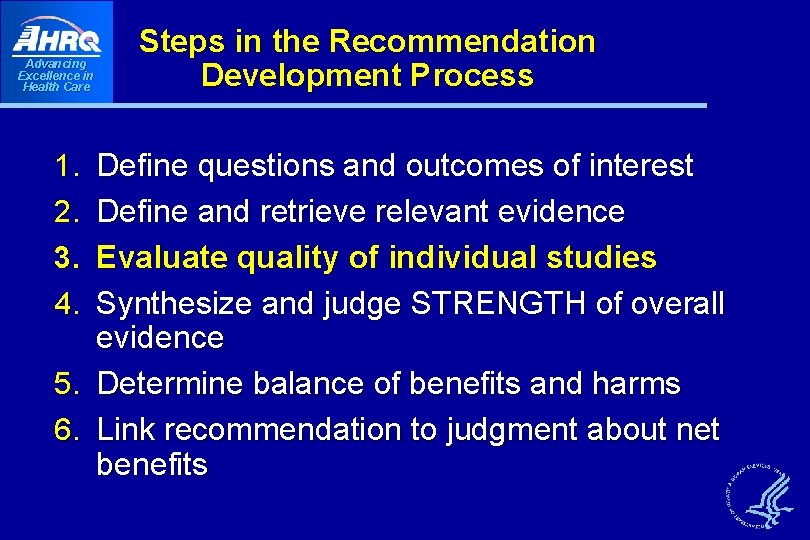 Advancing Excellence in Health Care Steps in the Recommendation Development Process Define questions and Advancing Excellence in Health Care Steps in the Recommendation Development Process Define questions and