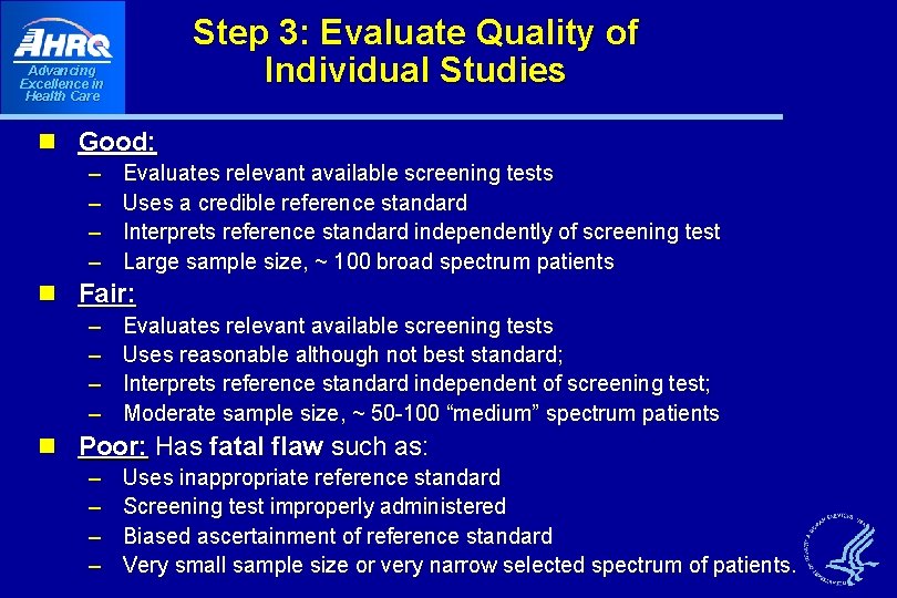 Step 3: Evaluate Quality of Individual Studies Advancing Excellence in Health Care n Good: Step 3: Evaluate Quality of Individual Studies Advancing Excellence in Health Care n Good:
