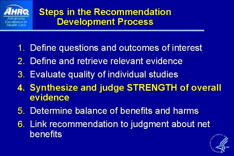 Advancing Excellence in Health Care Steps in the Recommendation Development Process Define questions and Advancing Excellence in Health Care Steps in the Recommendation Development Process Define questions and
