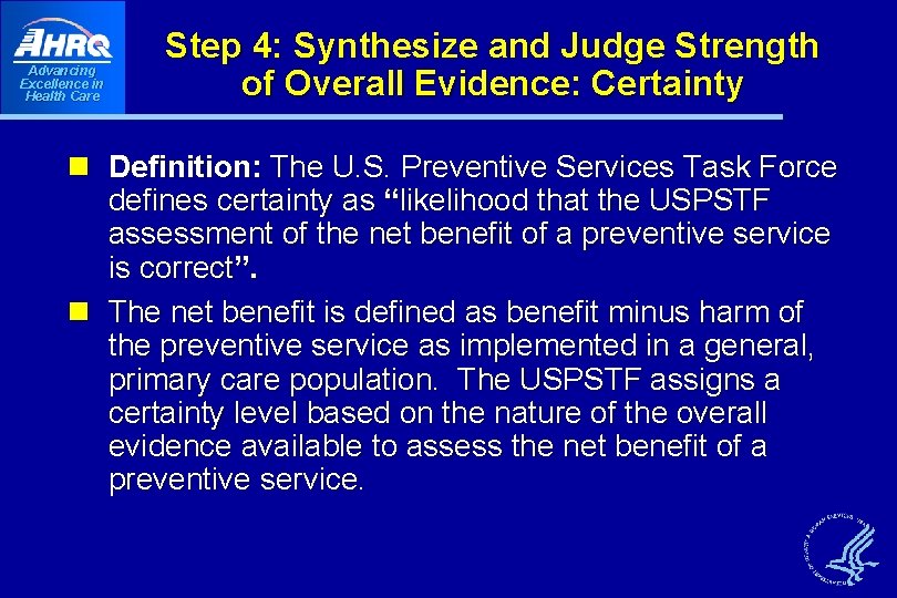 Advancing Excellence in Health Care Step 4: Synthesize and Judge Strength of Overall Evidence: Advancing Excellence in Health Care Step 4: Synthesize and Judge Strength of Overall Evidence: