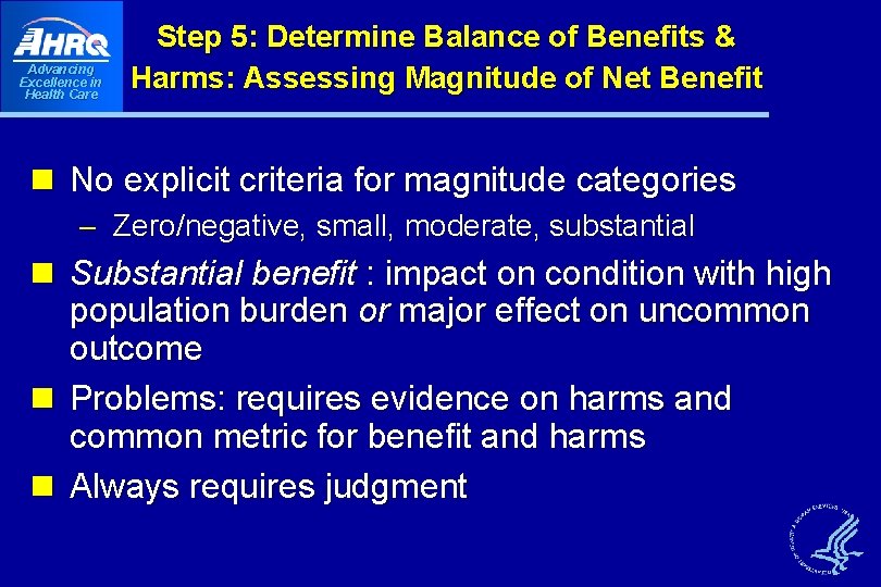 Advancing Excellence in Health Care Step 5: Determine Balance of Benefits & Harms: Assessing Advancing Excellence in Health Care Step 5: Determine Balance of Benefits & Harms: Assessing