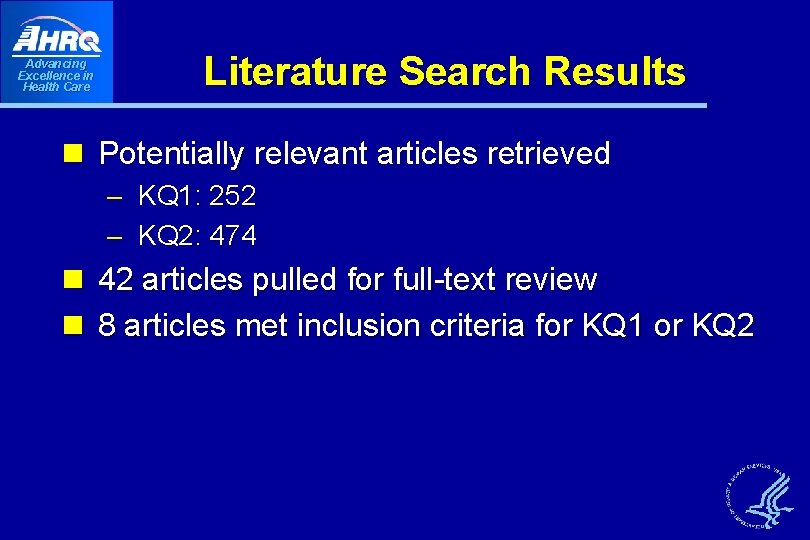 Advancing Excellence in Health Care Literature Search Results n Potentially relevant articles retrieved – Advancing Excellence in Health Care Literature Search Results n Potentially relevant articles retrieved –