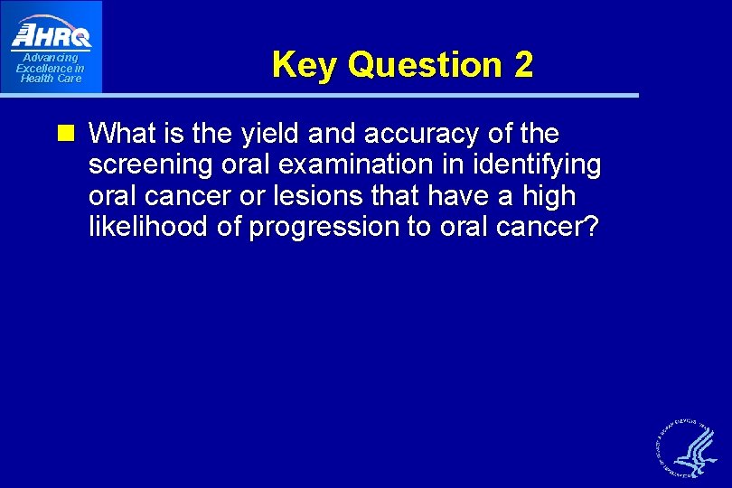 Advancing Excellence in Health Care Key Question 2 n What is the yield and Advancing Excellence in Health Care Key Question 2 n What is the yield and