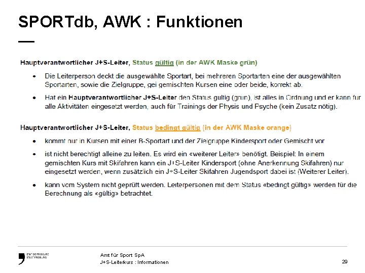 SPORTdb, AWK : Funktionen — Amt für Sport Sp. A J+S-Leiterkurs : Informationen 29