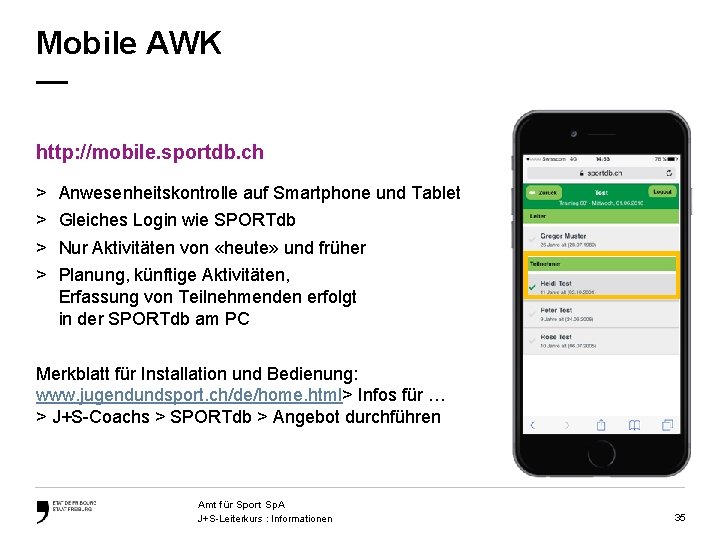 Mobile AWK — http: //mobile. sportdb. ch > > Anwesenheitskontrolle auf Smartphone und Tablet