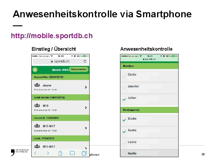 Anwesenheitskontrolle via Smartphone — http: //mobile. sportdb. ch Einstieg / Übersicht Amt für Sport