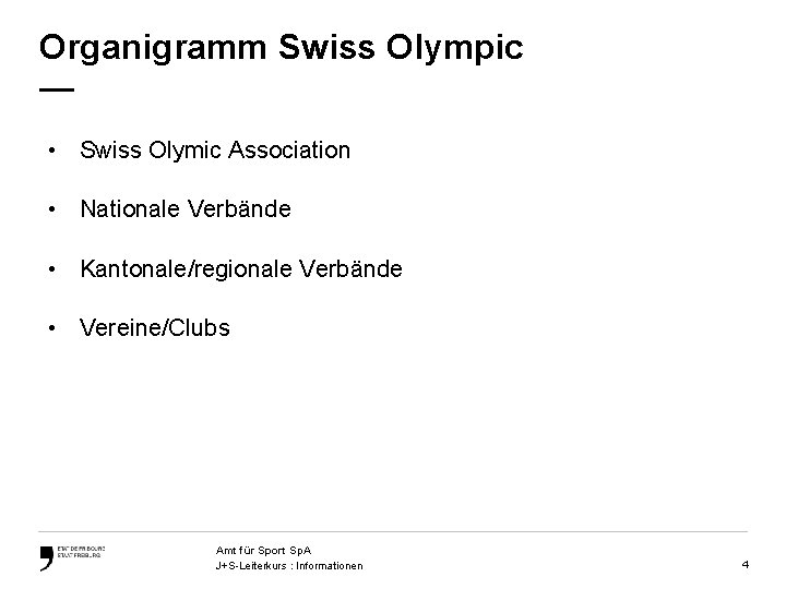 Organigramm Swiss Olympic — • Swiss Olymic Association • Nationale Verbände • Kantonale/regionale Verbände