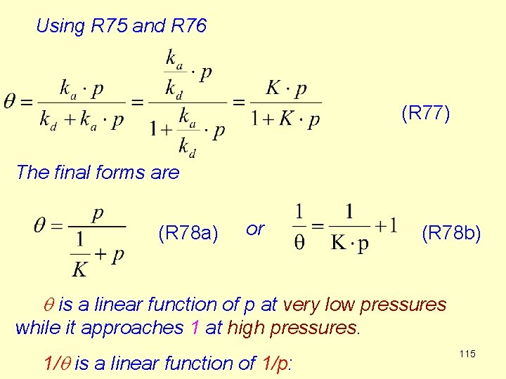 Using R 75 and R 76 (R 77) The final forms are (R 78