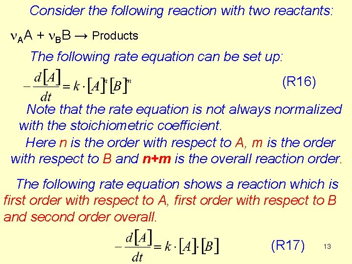 Consider the following reaction with two reactants: n. AA + n. BB → Products