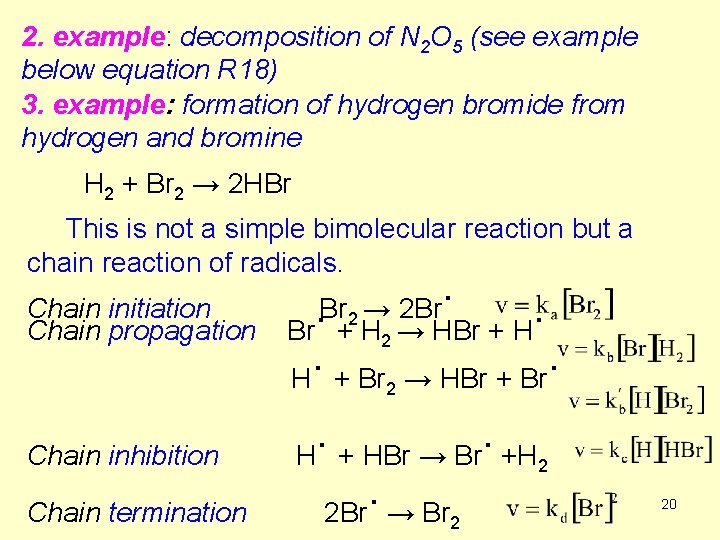 2. example: decomposition of N 2 O 5 (see example below equation R 18)