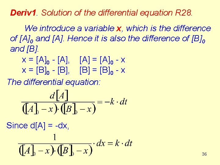 Deriv 1. Solution of the differential equation R 28. We introduce a variable x,