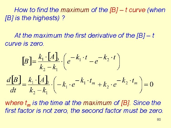 How to find the maximum of the [B] – t curve (when [B] is