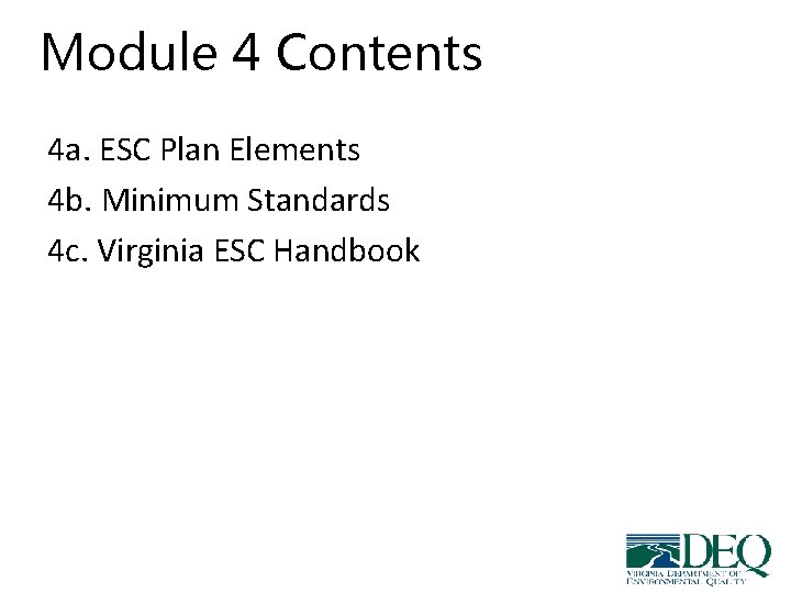 Module 4 Contents 4 a. ESC Plan Elements 4 b. Minimum Standards 4 c.
