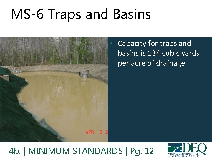 MS-6 Traps and Basins • Capacity for traps and basins is 134 cubic yards