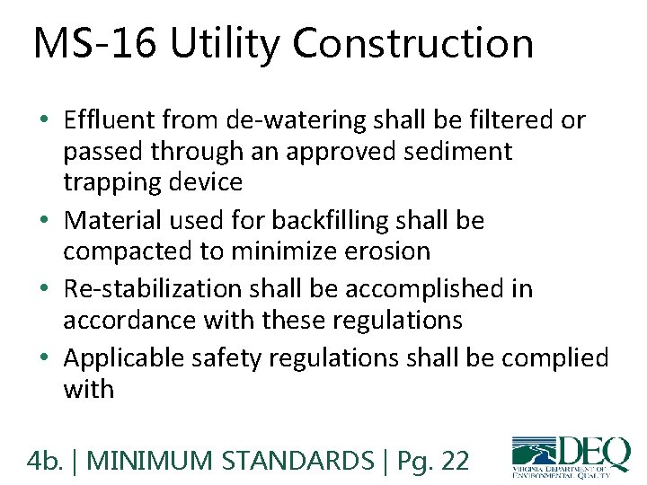 MS-16 Utility Construction • Effluent from de-watering shall be filtered or passed through an