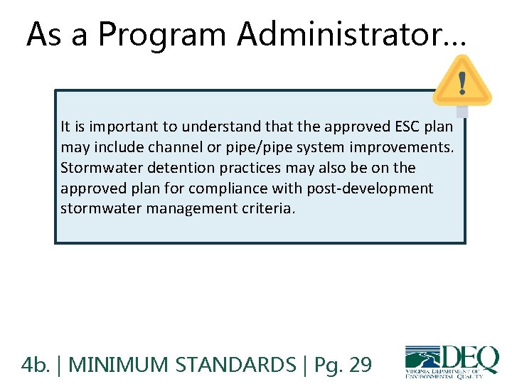 As a Program Administrator… It is important to understand that the approved ESC plan