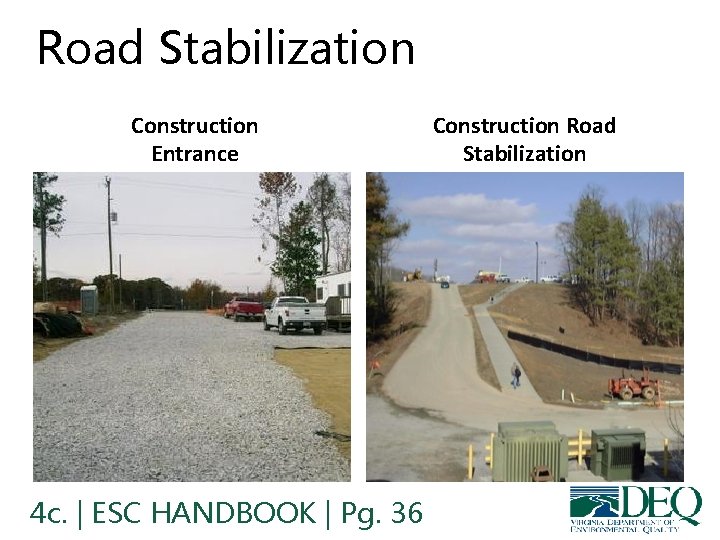 Road Stabilization Construction Entrance 4 c. | ESC HANDBOOK | Pg. 36 Construction Road