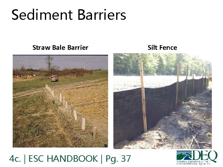 Sediment Barriers Straw Bale Barrier 4 c. | ESC HANDBOOK | Pg. 37 Silt