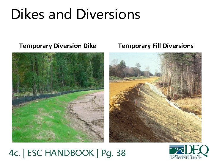 Dikes and Diversions Temporary Diversion Dike Temporary Fill Diversions 4 c. | ESC HANDBOOK