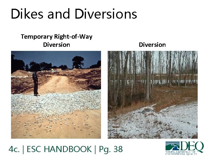 Dikes and Diversions Temporary Right-of-Way Diversion 4 c. | ESC HANDBOOK | Pg. 38