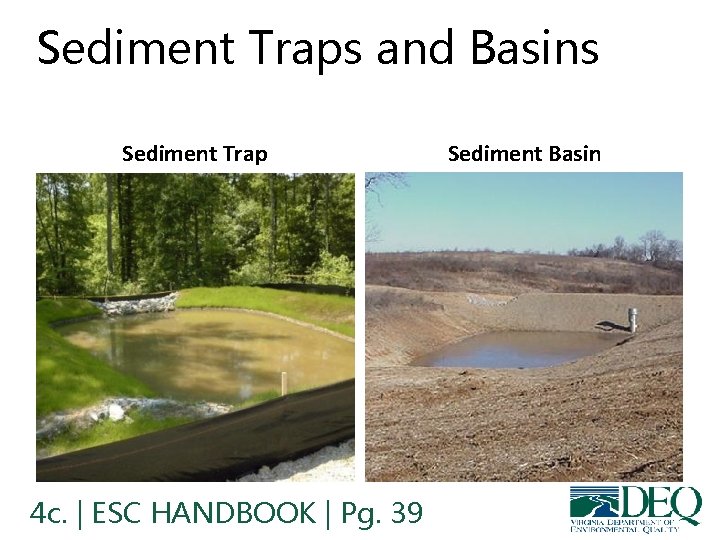 Sediment Traps and Basins Sediment Trap 4 c. | ESC HANDBOOK | Pg. 39