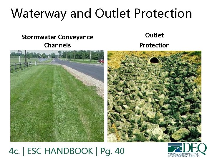 Waterway and Outlet Protection Stormwater Conveyance Channels 4 c. | ESC HANDBOOK | Pg.