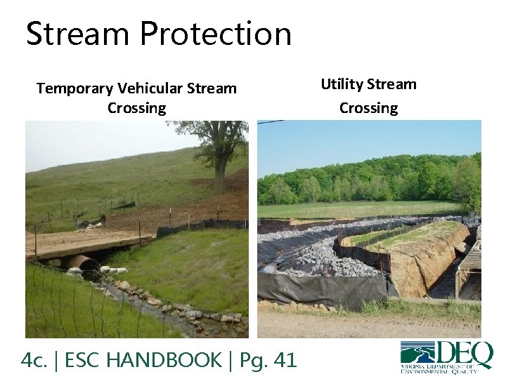 Stream Protection Temporary Vehicular Stream Crossing 4 c. | ESC HANDBOOK | Pg. 41