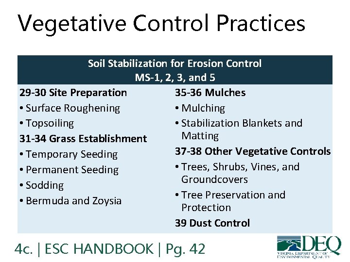 Vegetative Control Practices Soil Stabilization for Erosion Control MS-1, 2, 3, and 5 35