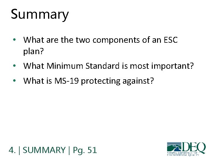 Summary • What are the two components of an ESC plan? • What Minimum