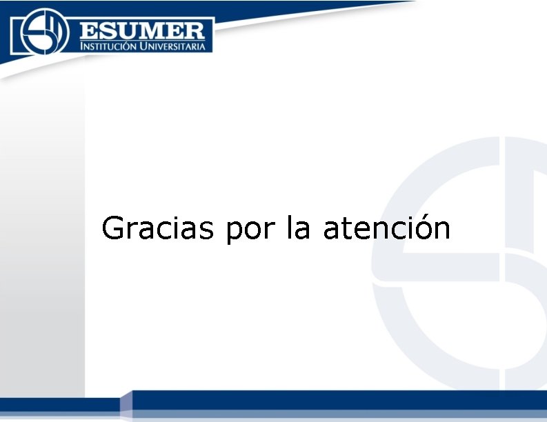 Gracias por la atención Gracias por la atención
