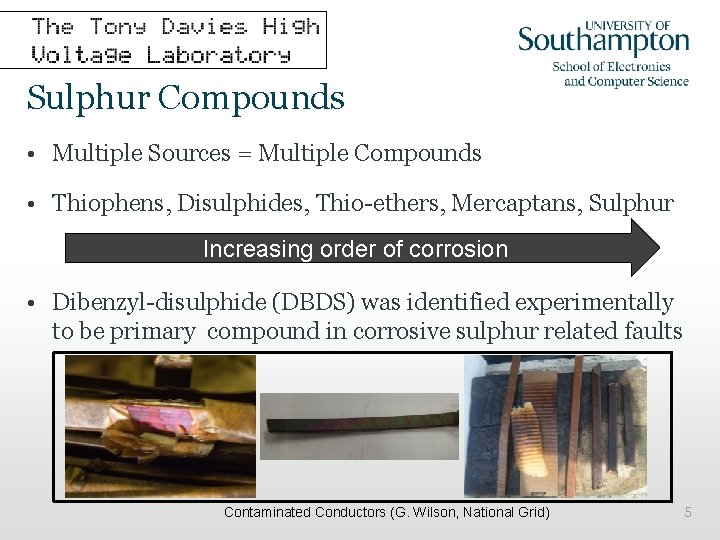 Sulphur Compounds • Multiple Sources = Multiple Compounds • Thiophens, Disulphides, Thio-ethers, Mercaptans, Sulphur