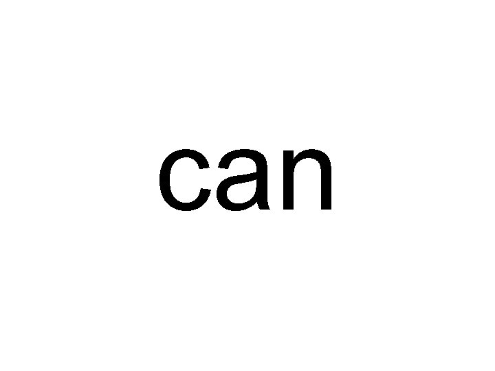 can 