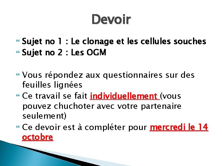 Devoir Sujet no 1 : Le clonage et les cellules souches Sujet no 2