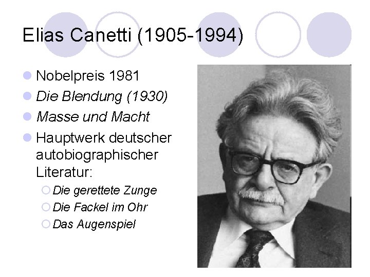 Elias Canetti (1905 -1994) l Nobelpreis 1981 l Die Blendung (1930) l Masse und