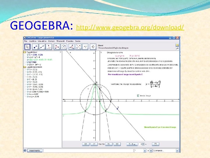 GEOGEBRA: http: //www. geogebra. org/download/ 