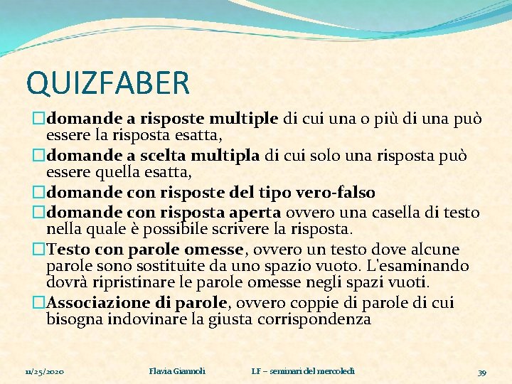 QUIZFABER �domande a risposte multiple di cui una o più di una può essere