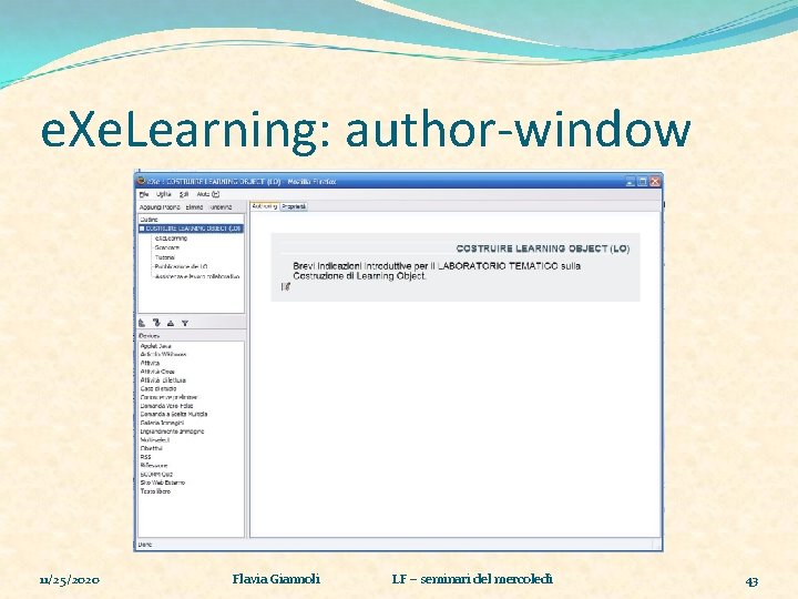 e. Xe. Learning: author-window 11/25/2020 Flavia Giannoli LF – seminari del mercoledì 43 