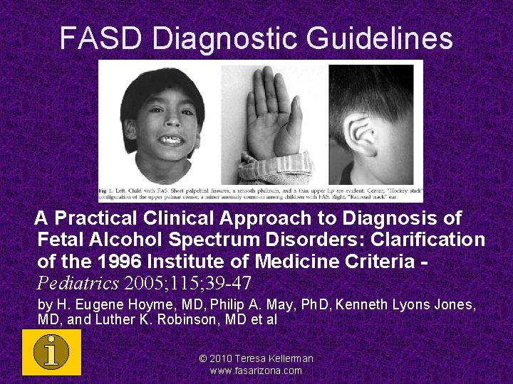 FASD Diagnostic Guidelines A Practical Clinical Approach to Diagnosis of Fetal Alcohol Spectrum Disorders: