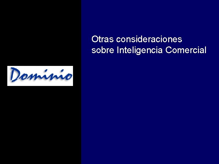 Otras consideraciones sobre Inteligencia Comercial 