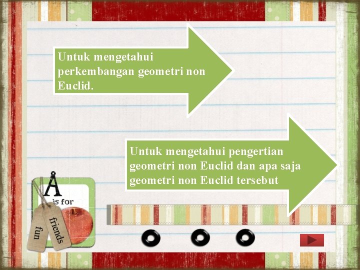 Untuk mengetahui perkembangan geometri non Euclid. Untuk mengetahui pengertian geometri non Euclid dan apa Untuk mengetahui perkembangan geometri non Euclid. Untuk mengetahui pengertian geometri non Euclid dan apa