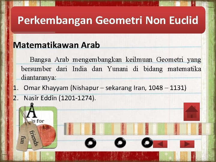 Perkembangan Geometri Non Euclid Matematikawan Arab Bangsa Arab mengembangkan keilmuan Geometri yang bersumber dari Perkembangan Geometri Non Euclid Matematikawan Arab Bangsa Arab mengembangkan keilmuan Geometri yang bersumber dari