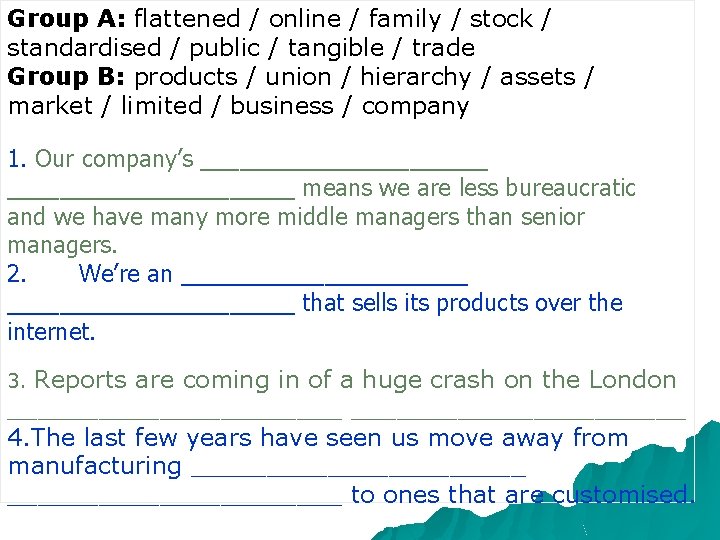 Group A: flattened / online / family / stock / standardised / public /