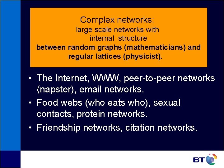 Complex networks: large scale networks with internal structure between random graphs (mathematicians) and regular Complex networks: large scale networks with internal structure between random graphs (mathematicians) and regular